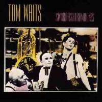Tom Waits : Swordfishtrombones